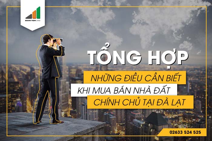 Tong hop nhung dieu can biet khi mua ban nha dat chinh chu tai Da Lat 1